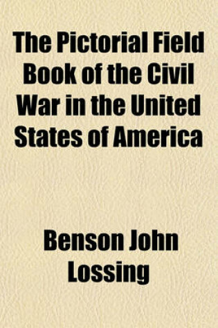 Cover of The Pictorial Field Book of the Civil War in the United States of America
