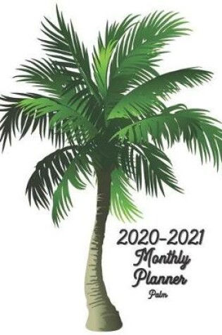 Cover of 2020-2021 Palm Monthly Planner