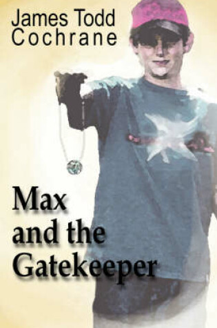 Cover of Max and the Gatekeeper