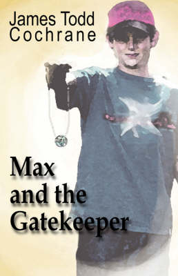 Book cover for Max and the Gatekeeper