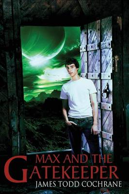 Book cover for Max and the Gatekeeper