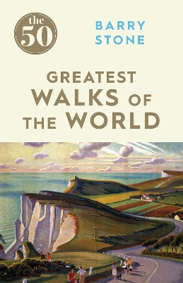 Book cover for The 50 Greatest Walks of the World