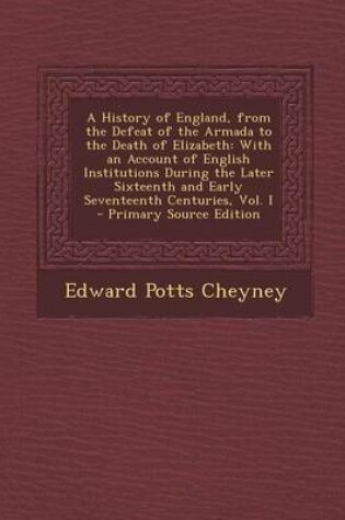 Cover of A History of England, from the Defeat of the Armada to the Death of Elizabeth