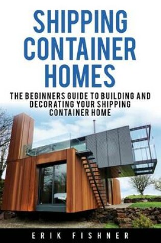 Cover of Shipping Container Homes