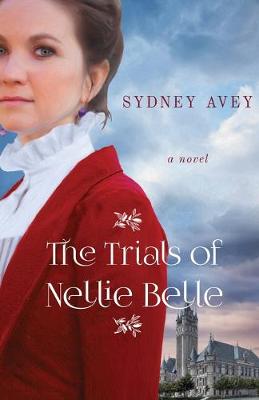 Book cover for The Trials of Nellie Belle