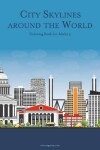 Book cover for City Skylines around the World Coloring Book for Adults 5