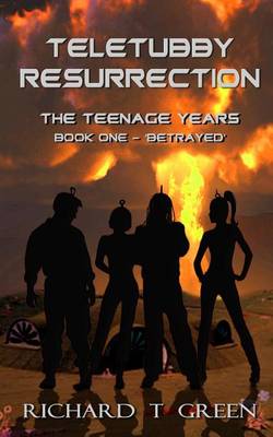 Book cover for Teletubby Resurrection - Twelve Years on -