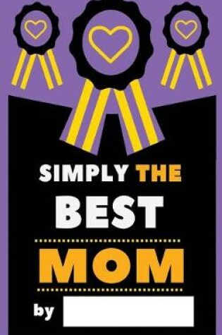 Cover of Simply The Best Mom