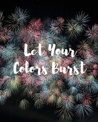 Book cover for Let Your Colors Burst