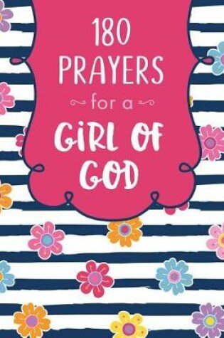 Cover of 180 Prayers for a Girl of God