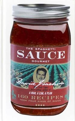 Book cover for Spaghetti Sauce Gourmet, The: 160 Recipes from Four Kinds of Sauce