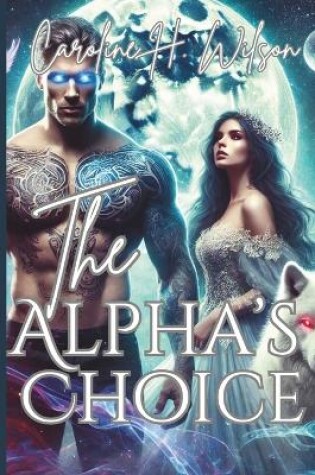 Cover of The Alpha's Choice