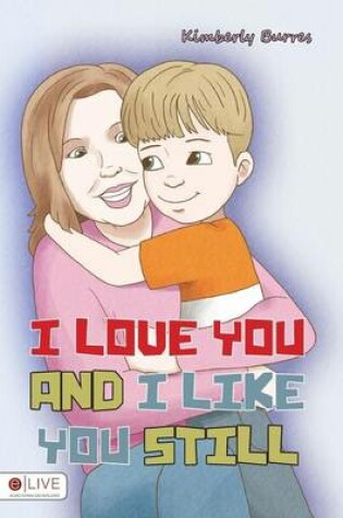Cover of I Love You and I Like You Still