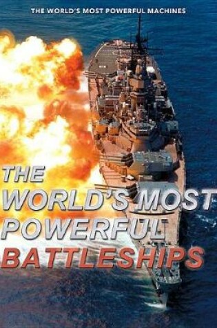 Cover of The World's Most Powerful Battleships