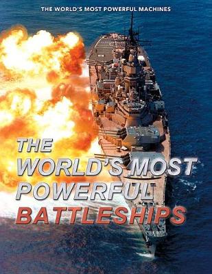 Book cover for The World's Most Powerful Battleships