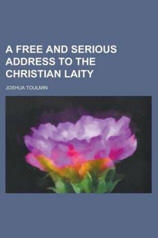 Cover of A Free and Serious Address to the Christian Laity