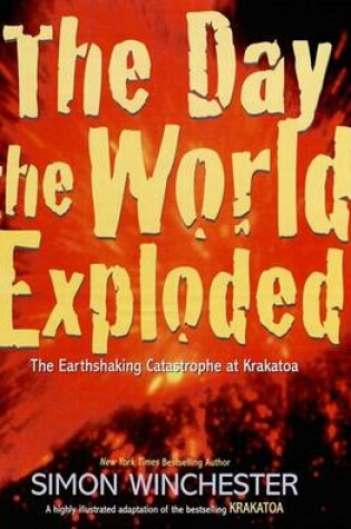 Cover of The Day the World Exploded