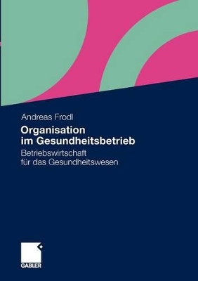 Book cover for Organisation im Gesundheitsbetrieb