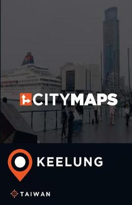 Book cover for City Maps Keelung Taiwan