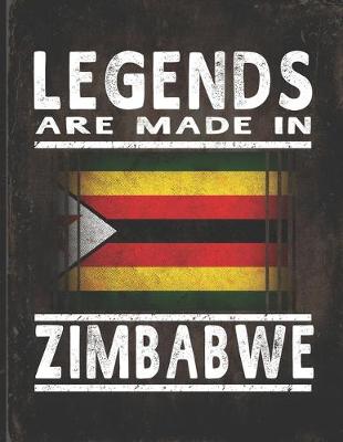 Book cover for Legends Are Made In Zimbabwe