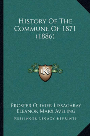 Cover of History of the Commune of 1871 (1886)