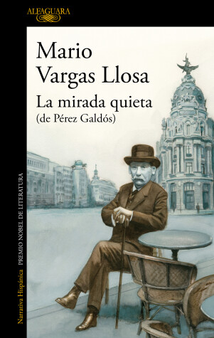 Book cover for La mirada quieta (de Pérez Galdós) / The Quiet Gaze (of Pérez Galdós)