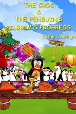 Cover of The Croc & The Penguin's Pilgrim's Progress