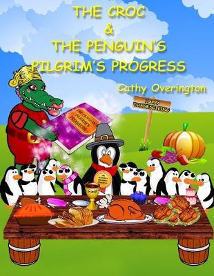 Cover of The Croc & The Penguin's Pilgrim's Progress