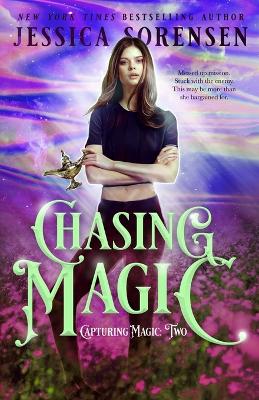Chasing Magic by Jessica Sorensen