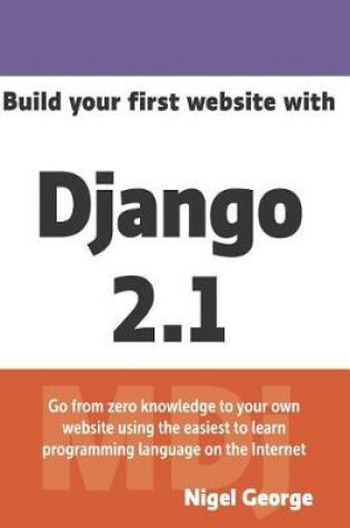 Cover of Build Your First Website with Django 2.1