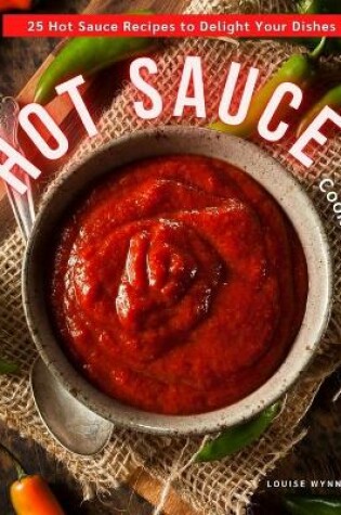Cover of Hot Sauce Cookbook