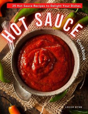 Book cover for Hot Sauce Cookbook