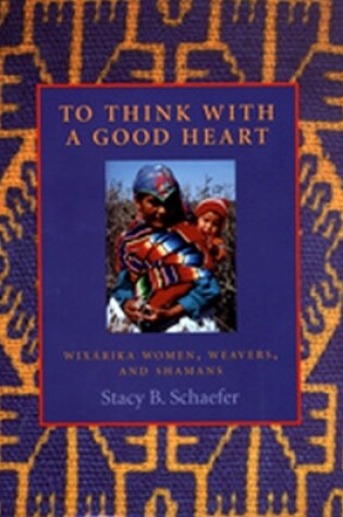 Cover of To Think With A Good Heart