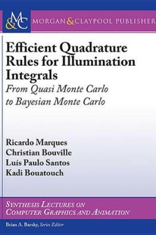 Cover of Efficient Quadrature Rules for Illumination Integrals