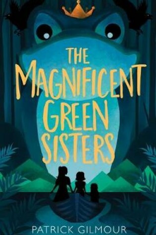 Cover of The Magnificent Green Sisters