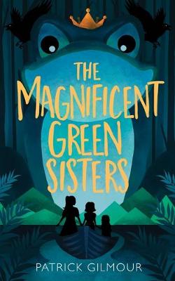 Book cover for The Magnificent Green Sisters