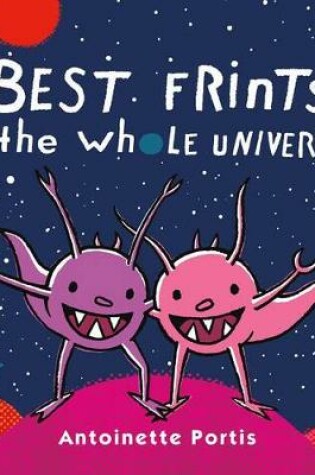 Cover of Best Frints in the Whole Universe