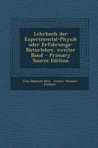 Cover of Lehrbuch Der Experimental-Physik Oder Erfahrungs-Naturlehre, Zweiter Band