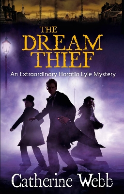 Book cover for The Dream Thief: An Extraordinary Horatio Lyle Mystery