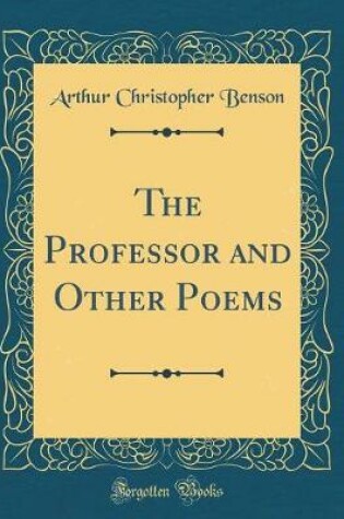 Cover of The Professor and Other Poems (Classic Reprint)