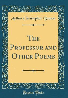 Book cover for The Professor and Other Poems (Classic Reprint)