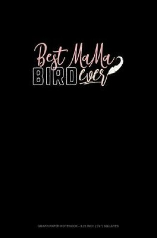 Cover of Best Mama Bird Ever