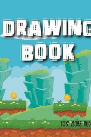 Cover of Drawing Book For Boys Age 9