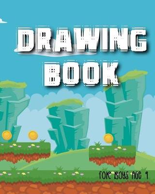 Book cover for Drawing Book For Boys Age 9