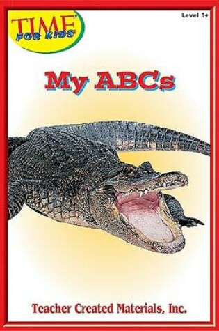Cover of My ABCs Level 1+ (Early Readers from Time for Kids)
