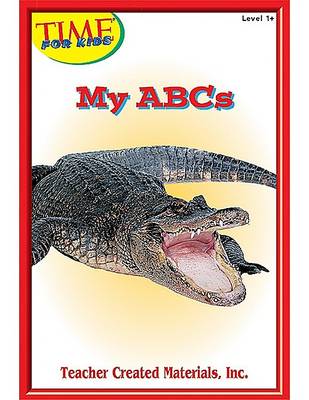 Book cover for My ABCs Level 1+ (Early Readers from Time for Kids)