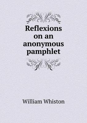 Book cover for Reflexions on an anonymous pamphlet