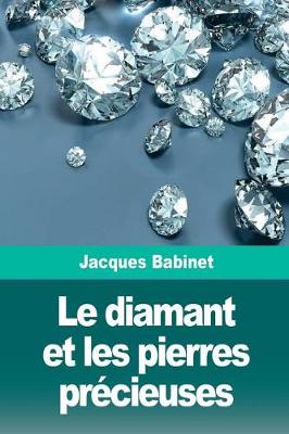 Book cover for Le diamant et les pierres précieuses