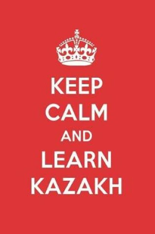 Cover of Keep Calm and Learn Kazakh