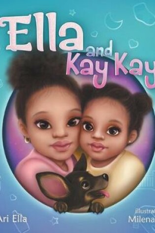 Cover of Ella and Kay Kay